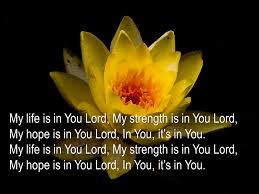 Image result for images my life is in you lord