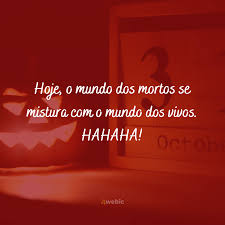 Halloween 50 Frases Para Usar E Entrar No Clima Do Dia Das Bruxas
