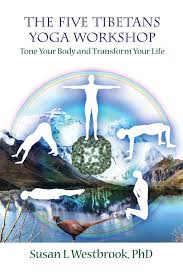 Maybe you would like to learn more about one of these? The Five Tibetans Yoga Workshop Book By Susan Westbrook Official Publisher Page Simon Schuster