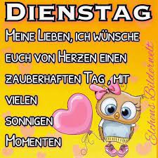 Willst du auch eine eigene webseite? Grusse Zum Dienstag Gb Bilder Gb Pics Gastebuchbilder Guten Morgen Mittwoch Dienstag Dienstag Spruche