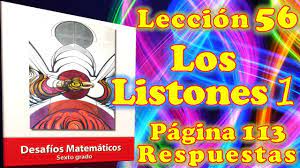 Cuaderno de trabajo y apoyo escolar matemáticas 5to grado. Desafios Matematicos Sexto Grado Leccion 56 Pagina 113 Los Listones 1 Youtube