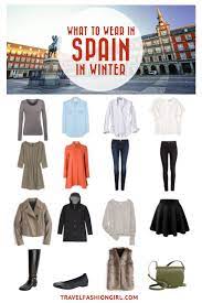 What To Pack For Spain Vacations Year Round Packing List Winter Travel Outfit Spain Vacation Outfits For Spain