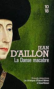 Telecharger Pdf Epub La Danse Macabre Par Jean D Aillon Gratuit Ebook France La Danse Macabre Livres A Lire Livre Numerique