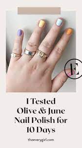 Olive and june nail polish. I Tested Olive June Nail Polish For 10 Days The Everygirl