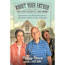 About My Mother: True Stories of a Horse-Crazy Daughter and Her  Baseball-Obsessed Mother: A Memoir: Rowe, Peggy, Rowe, Mike: 9781948677165:  Books