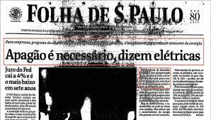 Pedro parente presente em duas grandes crises: Fsp 2001 05 16 Apagao E Necessario Dizem Eletricas Tatiane Pires