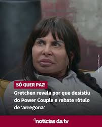 Gretchen revelou o motivo de ter desistido do Power Couple Brasil 7 na  madrugada desta sexta (23). A cantora estava confinada junto do marido,  Esdras de Souza, mas se revoltou após o