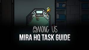 Among Us How To Complete Every Task In Mira Hq Bluestacks