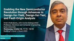 Enabling the New Semiconductor Revolution through Advances in  Design-for-Yield, Design-for-Test, and Fault-Origin Analysis