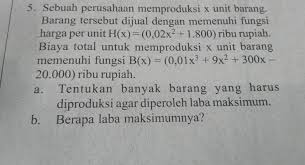 Suatu perusahaan memproduksi x buah barang. Sebuah Perusahaan Memproduksi X Unit Barang Brainly Co Id