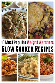 Everyone has a place at the dinner table and a heaping plate of goodness with these classic family favorites. 10 Most Popular Weight Watchers Slow Cooker Recipes 2019 Simple Nourished Living