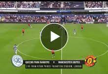 Qpr vs manchester united live football match score july 24/7/2021. Wobxvny9 Bzbm