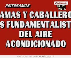 El accidente ocurrió en una estancia ubicada en concordia, entre ríos. Damas Y Caballeros Los Fundamentalistas Del Aire Acondicionado Placas Rojas Tv