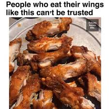 50 Of Today S Freshest Pics And Memes Eat Food Chicken Wings