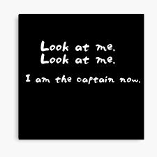 Maybe you would like to learn more about one of these? Look At Me I M The Captain Now Canvas Print By Kikigregoric Redbubble