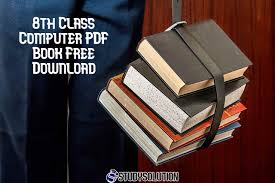 Large selection and many more categories to choose from. 8th Class Computer Science Pdf Book Free Download Free Pdf