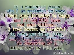 Your gift to me was giving birth to the man of my dreams. Birthday Poems For Mother In Law