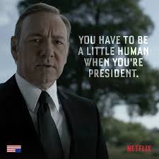 Do not mistake the history you have shared for the slightest understanding of what our marriage is, or how insignificant. House Of Cards Season 3 Quotes The Fashionisto