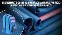 The Ultimate Guide to Backpack Materials