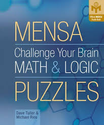 Bestseller Books Online Challenge Your Brain Math Logic Puzzles Mensa Dave Tuller Michael Rios Http Www Ebo Math Logic Puzzles Brain Math Logic Puzzles