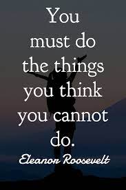 20 Inspirational Eleanor Roosevelt Quotes Inspirational Words Roosevelt Quotes Motivational Quotes