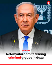 Israeli Prime Minister Benjamin Netanyahu has admitted for the first time  that Israel supported armed local groups in Gaza to help weaken Hamas,  confirming reports of Israeli-backed Palestinian clans operating inside the