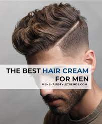 The 11 Best Hair Creams For Men Cool Hairstyles Hair Cream Greaser Hair