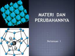 Ppt klasifikasi materi dan perubahannya kelas 7. Ppt Materi Dan Perubahannya Powerpoint Presentation Free Download Id 4011732