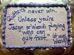 Maybe you would like to learn more about one of these? Coworker Quitting Job Cake Coworker Leaving Job Cake Cake Quotes Cake Quitting Job