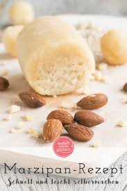 Rezept Marzipan Selbermachen Backen Macht Glucklich Rezept Rezepte Marzipan Marzipan Rezept