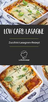 Low Carb Zucchini Lasagne Rezept Rezepte Rezepte Gesund Fitness Lebensmittel