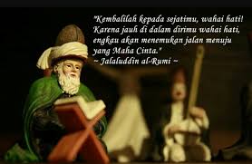 Kutipan kata mutiara dari para ahli sufi / ilmu tasawuf. 25 Kata Kata Bijak Cinta Jalaludin Rumi