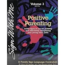Becoming a parent enters you into a completely new and sometimes overwhelming world. Sign With Me Volume 3 Positive Parenting Vhs