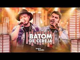 No top 200 do spotify, o hit é o mais ouvido da semana no brasil. Batom De Cereja Israel E Rodolffo Letras Com