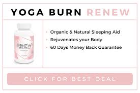 How does yoga burn work? Renew Reviews Does Yoga Burn Renew Work Or Is It A Scam Observer