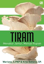 Tiram untuk mengembangkan usahanya lebih cepat dan lebih efisien. Tiram Menabur Jamur Menuai Rupiah Ed Revisi Indonesian Edition Warisno Dahana Kres 9786020377582 Amazon Com Books