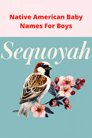 Native american flowers and meanings. Native American Baby Names For Boys Cherokee Mayan Heritage Sheknows