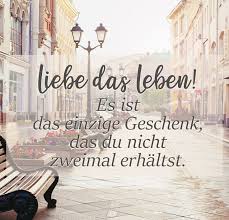 Liebe Das Leben Liebe Spruche Das Leben Liebe Spruche Spruche Zitate Leben Spruche Weisheiten Spruche