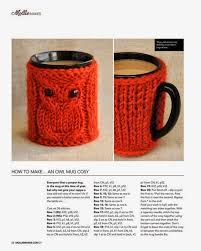 And you can clearly count on this owl to be the perfect friend, surely to show up and have a hot beverage with you, every morning and every time you want! Mollie Makes 21 Coffee Sleeve Pattern Knitted Owl Crochet Mug Cozy