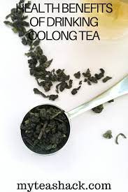 7 Health Benefits Of Oolong Tea My Tea Shack Oolong Tea Benefits Oolong Tea Recipe Oolong Tea
