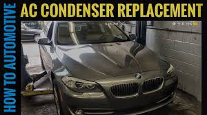 Check to see that the cooling fans on the condenser or radiator are running when the air conditioning is on.; How To Replace The Ac Condenser On A 2012 Bmw 528i F10 Youtube