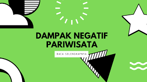3 Dampak Negatif Pariwisata di Indonesia - Perlu Perhatian! - Sewa Sepeda