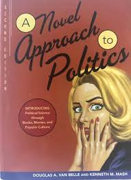 A NOVEL APPROACH TO POLITICS: INTRODUCING POLITICAL SCIENCE *LIKE A NEW*
