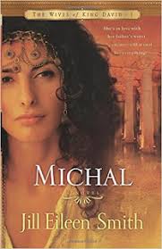 Michal (The Wives of King David #1) by Jill Eileen Smith: A Book Review