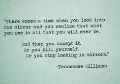 Tennessee Williams Quotes on Pinterest | Mae West Quotes, Fire ... via Relatably.com
