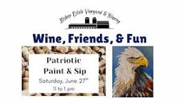Wine, Friends, & Fun: Patriotic Paint 'N Sip