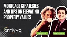 Mortgage Strategies and Tips on Elevating Property Values With ...