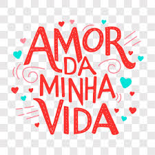 Lettering Dia dos Namorados Amor Da Minha Vida EPS + PNG [download] -  Designi
