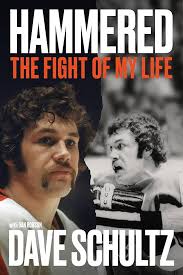 Amazon.com: Hammered: The Fight of My Life: 9780735247017: Schultz, Dave,  Robson, Dan, Parent, Bernie: Books