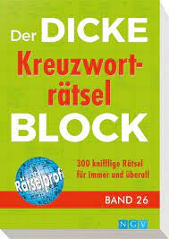 Du kannst kommen, wann du lust hast. Der Dicke Kreuzwortratsel Block Band 26 Buch Thalia